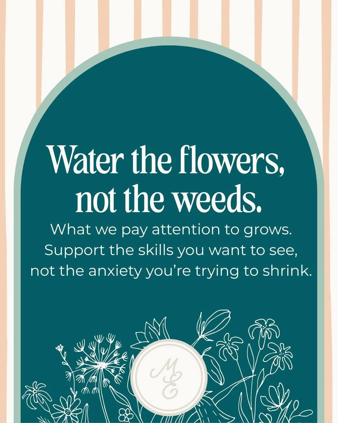What we focus on MATTERS. 

With anxious kids, it&rsquo;s easy to spend all our energy on the worry, avoidance, and tough moments &ndash;i.e., the &ldquo;weeds.&rdquo;

But the real growth happens when we pay attention to the flowers: the small steps