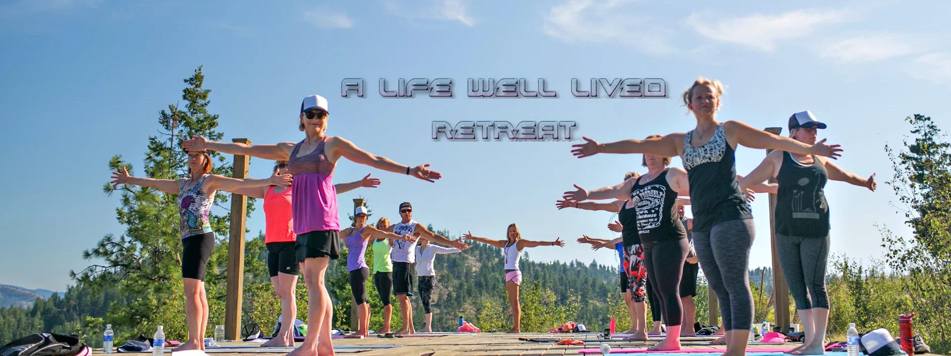 A Life Well Lived ~ Yoga Retreat.