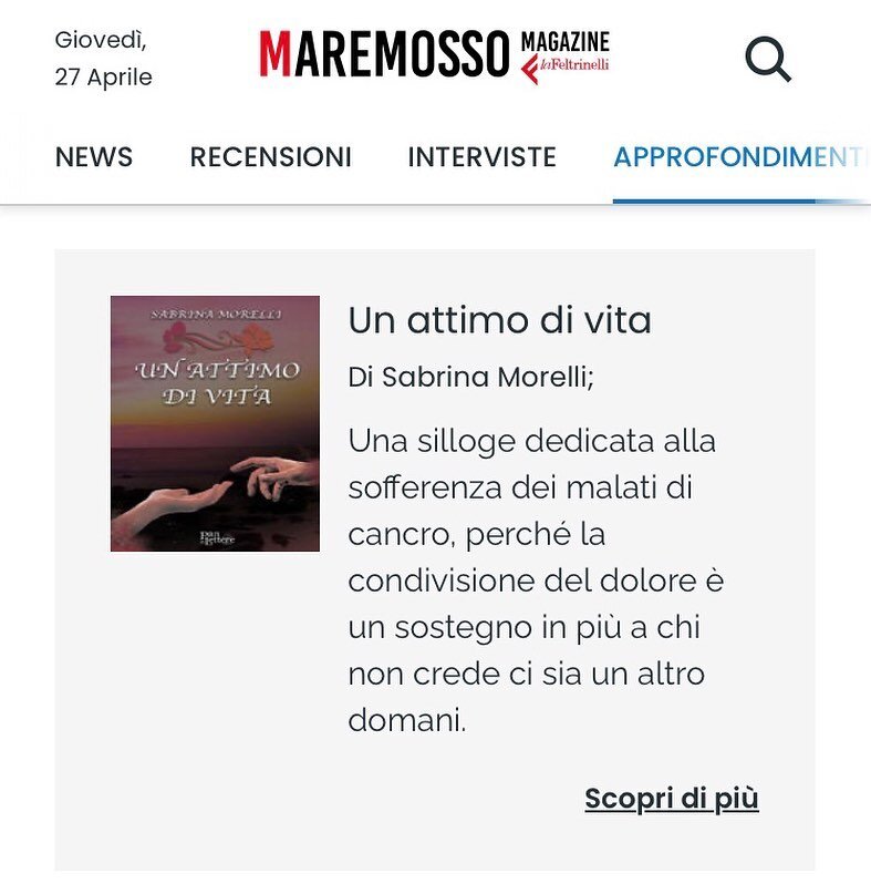 Ringraziamo la rubrica &rdquo;Il verso giusto&rdquo; di &rdquo;Maremosso - Il magazine de La Feltrinelli&rdquo; 

per aver segnalato nostra candidata al Premio Strega Poesia @sabrina.morelli1 

con la sua silloge &ldquo;Un attimo di vita&rdquo; 

htt