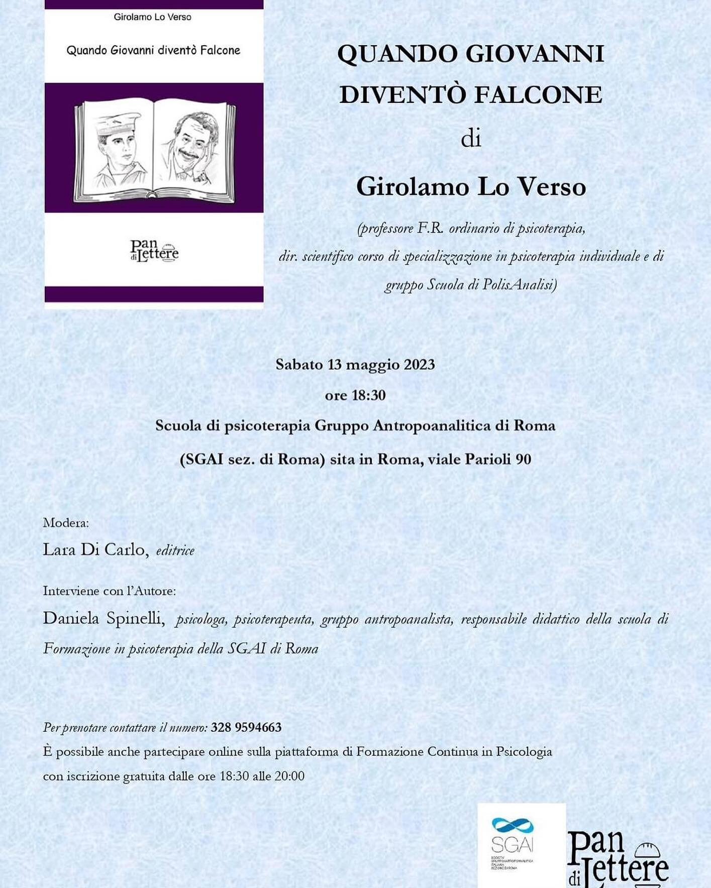 DOMANI SABATO 13 MAGGIO 2023

ORE 18:30

Vi aspettiamo alla scuola di psicoterapia Gruppo Antropoanalitica di Roma (SGAI sez. di Roma) 

a viale Parioli 90

per una nuova e interessante presentazione di &ldquo;Quando Giovanni divent&ograve; Falcone&r