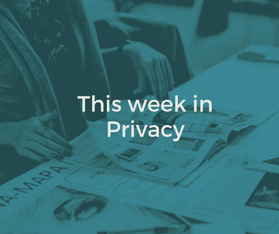 This week in Privacy: Trust and Big Tech