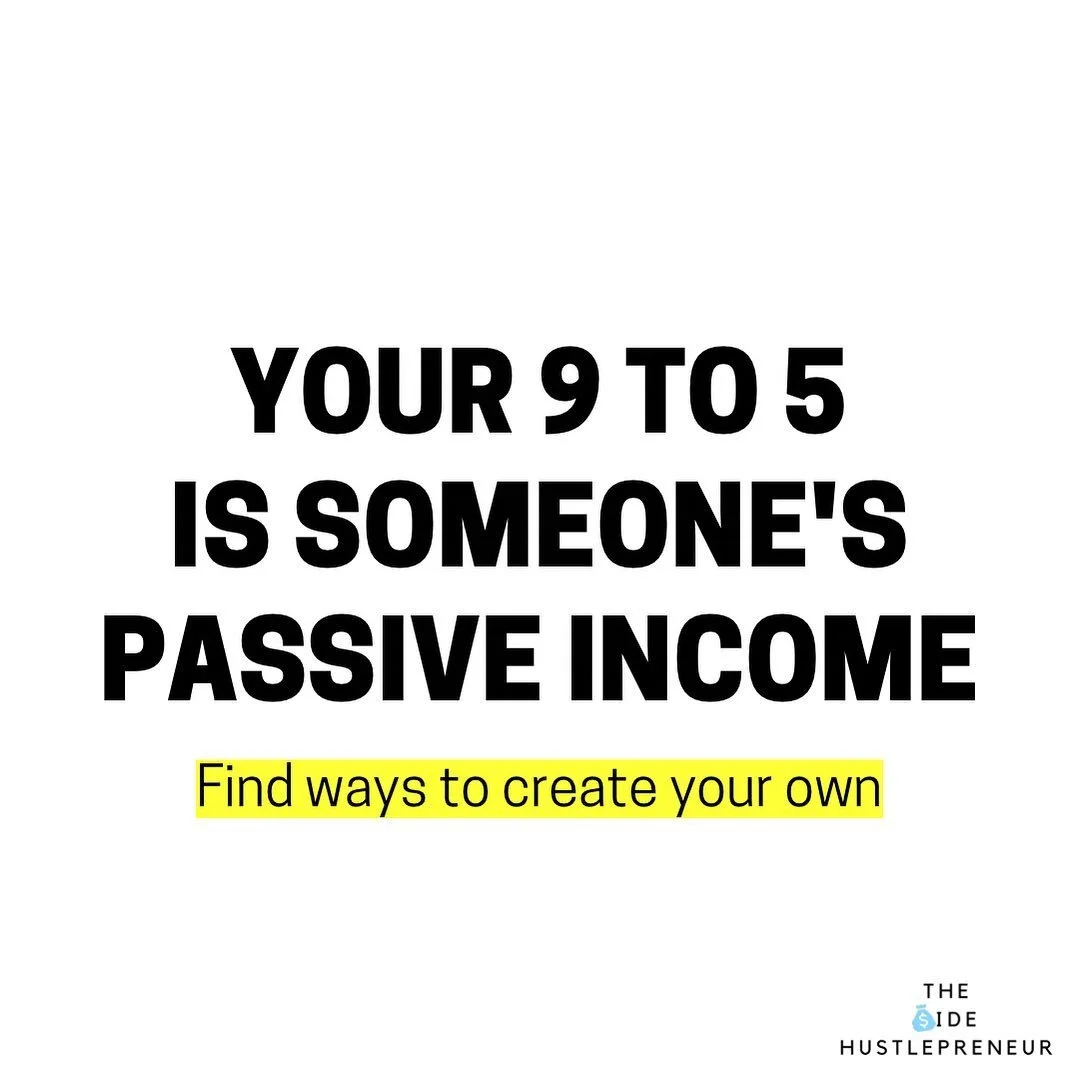 Hear me out when I say this 

There is absolutely nothing wrong with working a 9 to 5 you enjoy or helping someone build their vision.

However

I believe there is beauty in having at least one way to generate income without being solely reliant on a