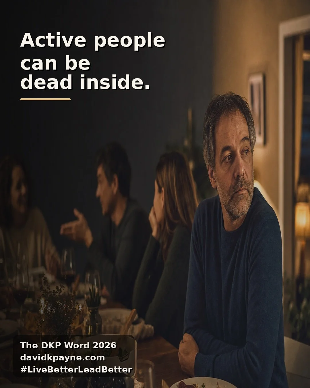 Active People can still be dead inside