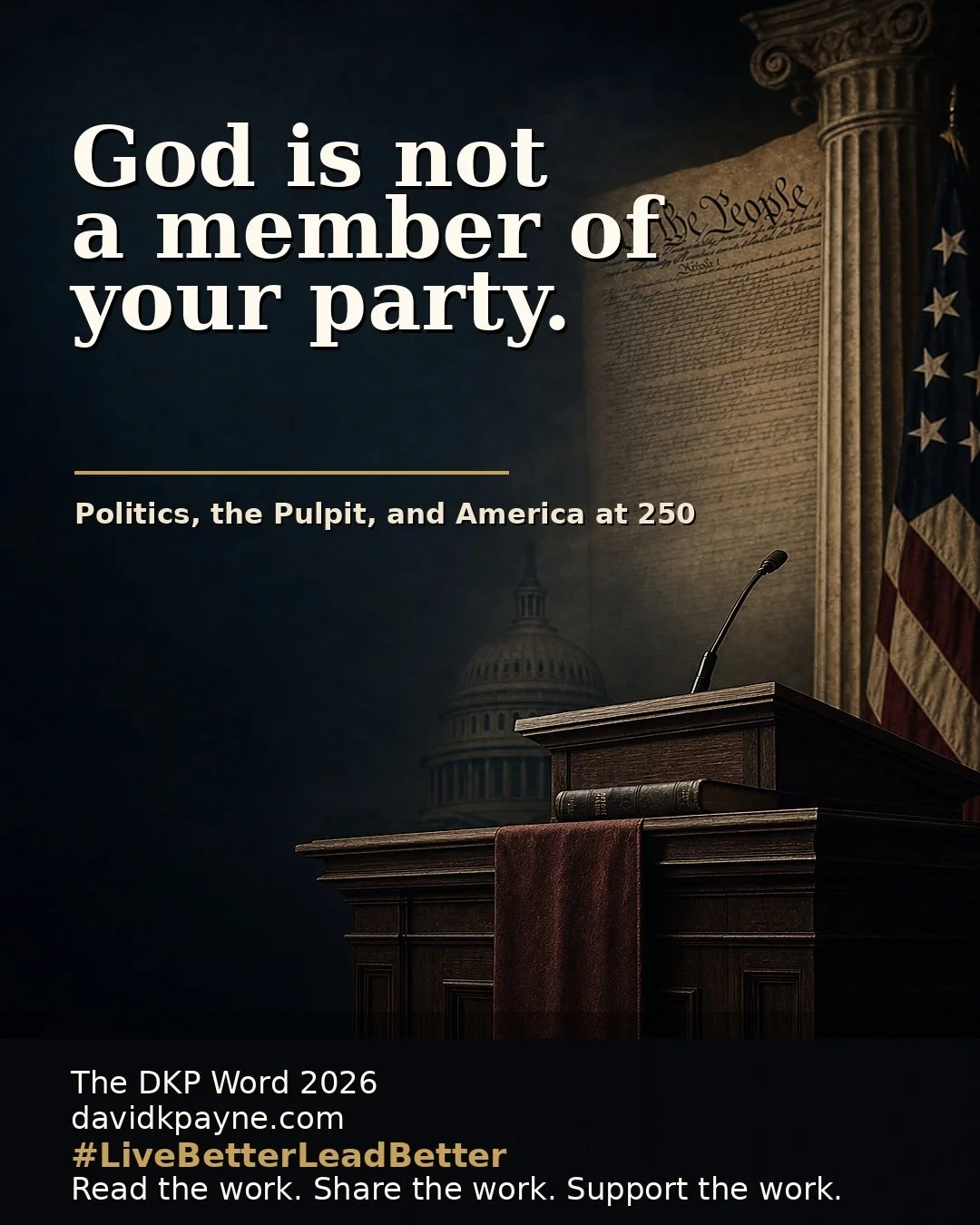 Politics, the Pulpit, and America at 250