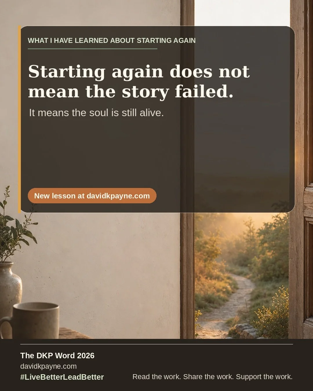 What I Have Learned About Starting Again