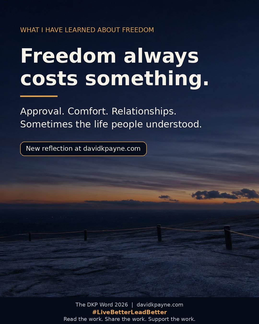 What I Have Learned About the Cost of Freedom
