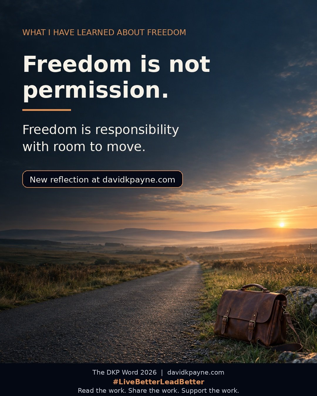 What I Have Learned About Freedom and Responsibility