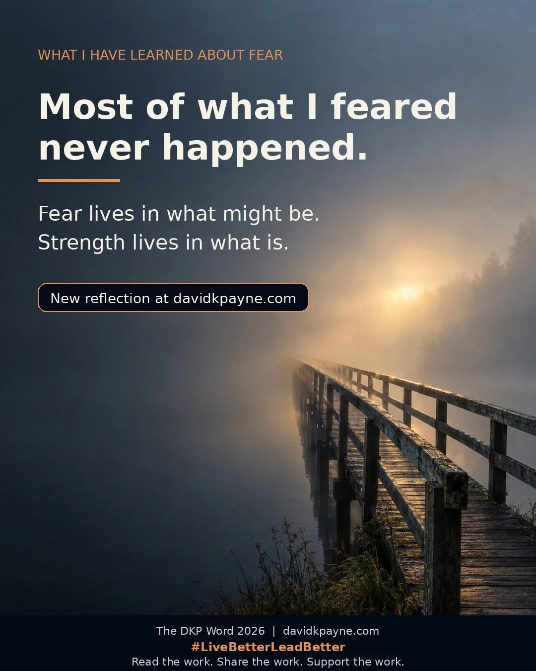 What I Have Learned About Fearing What Might Be