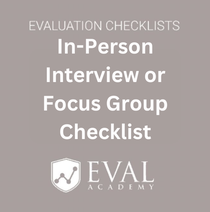 In-Person Interview or Focus Group Checklist