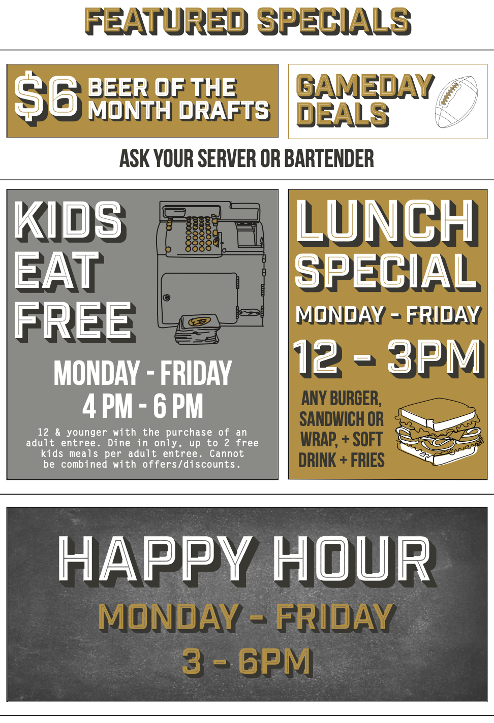 Signboard with specials including $6 beer of the month drafts, Gameday deals, kids eat free Monday to Friday from 4 to 6 PM, lunch special Monday to Friday from 12 to 3 PM with burgers, sandwiches, wraps, soft drinks, and fries, and happy hour Monday to Friday from 3 to 6 PM.