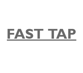 Fast Tap