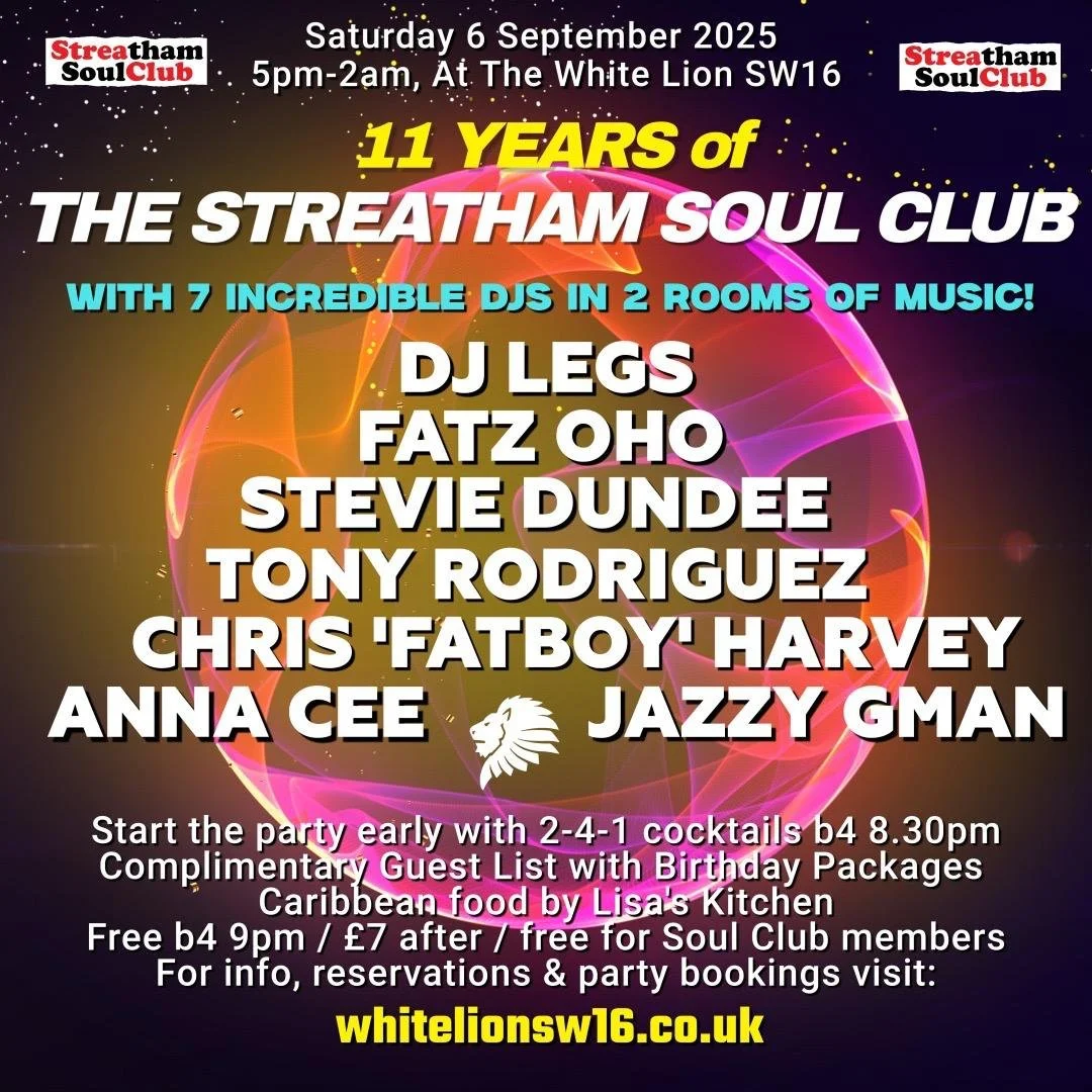 11 Years of The Streatham Soul Club w/ DJ Legs, Fatz OHO, Chris Harvey, Anna Cee, and More!