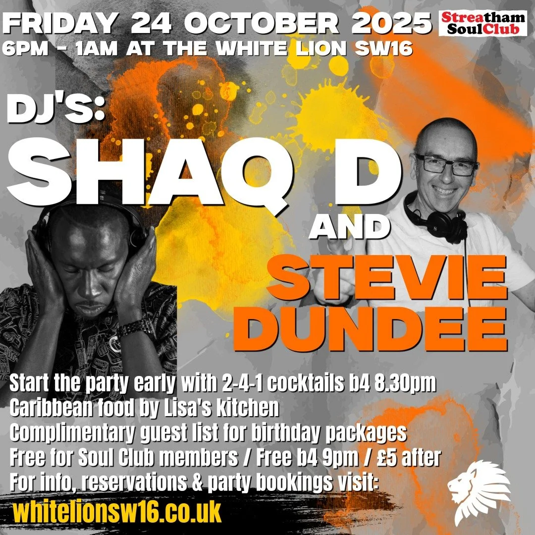 The Streatham Soul Club After Work Jam w/Shaq D &amp; Stevie Dundee