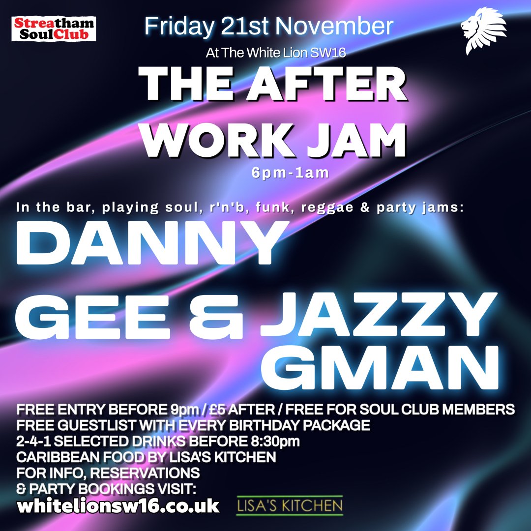 The Streatham Soul Club After Work Jam w/Jazzy Gman & Danny Gee