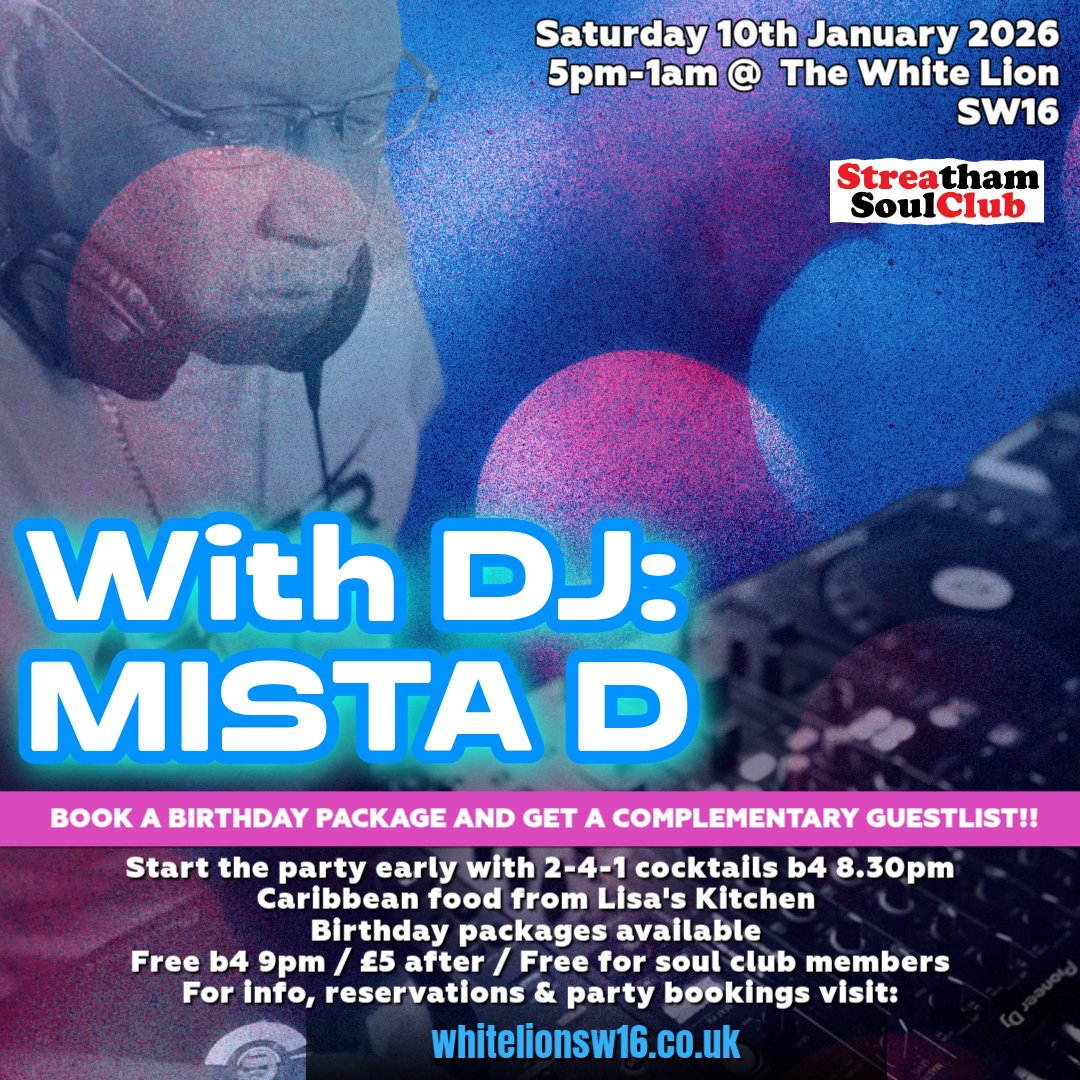 The Streatham Soul Club Saturday Night Out  w/Mista D