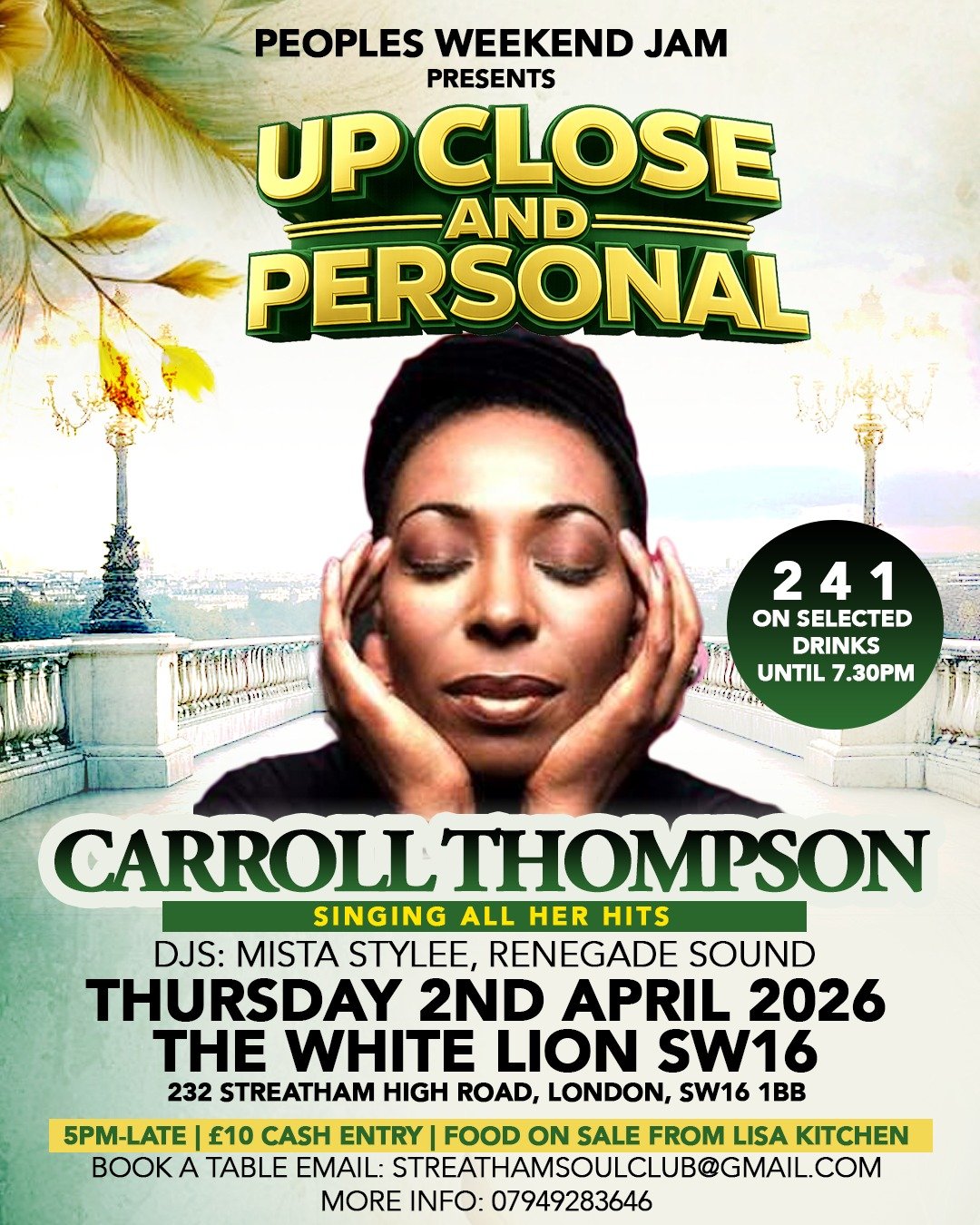 Up Close and Personal With Caroll Thompson Plus DJ'S Mista Stylee &amp; Renegade Sound  