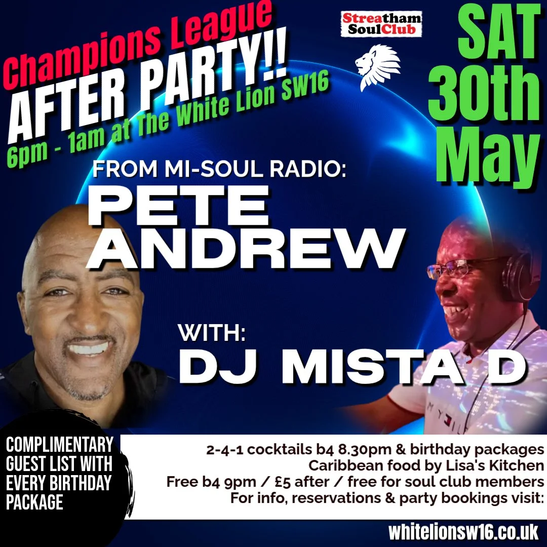 The Streatham Soul Club Saturday Night Out w/Pete Andrew & Mista D
