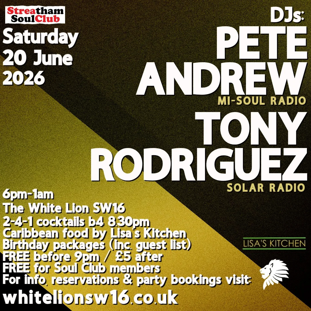 The Streatham Soul Club Saturday Night Out w/Pete Andrew & Tony Rodriguez