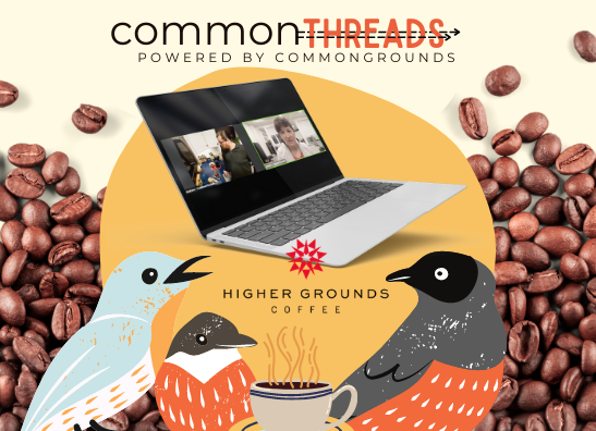CommonThreads: Higher Grounds 