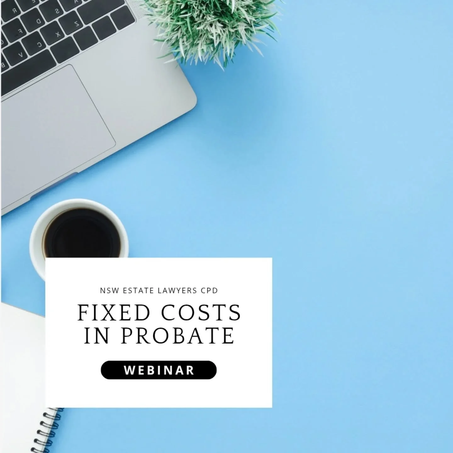 How are you breaking up your fixed and variable costs in Probate? Is it just a point in time thing, everything before Probate is fixed? Lets take a look at what we are actually required to do, and whether you should be recording more of your work at 