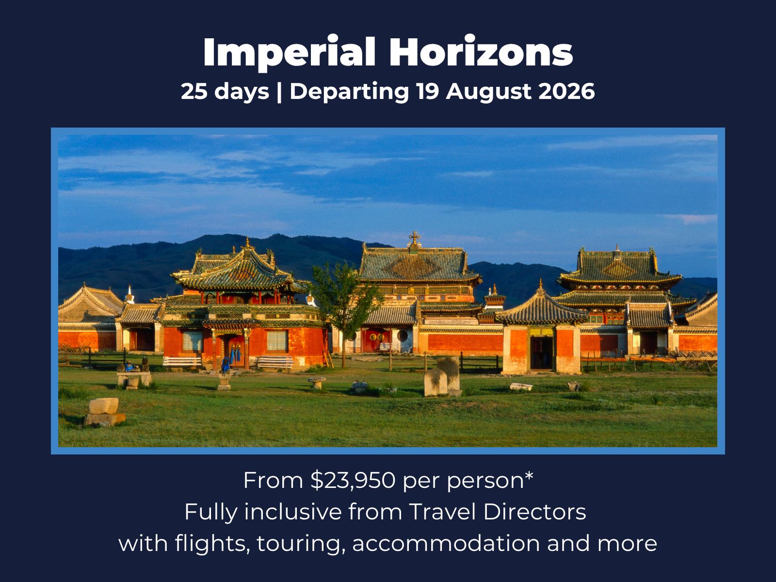Imperial Horizons – China &amp; Mongolia