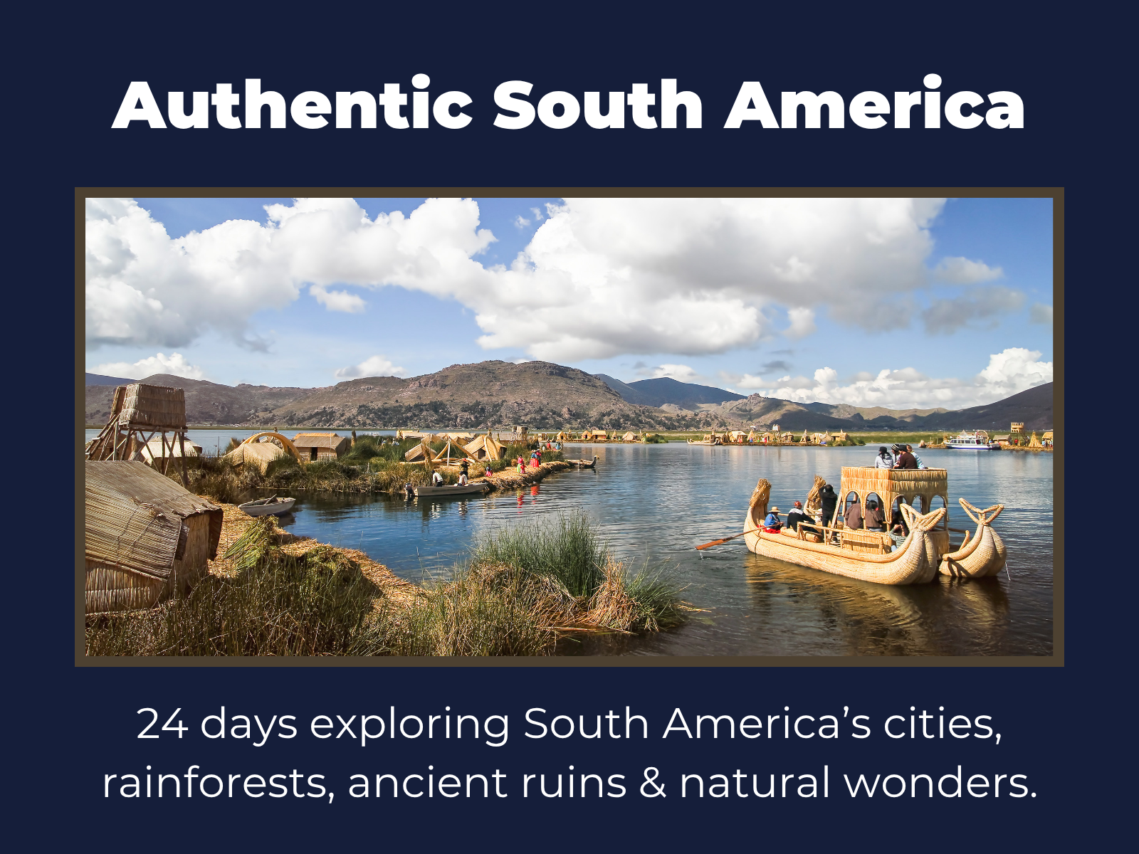 Discover South America with Adventure World