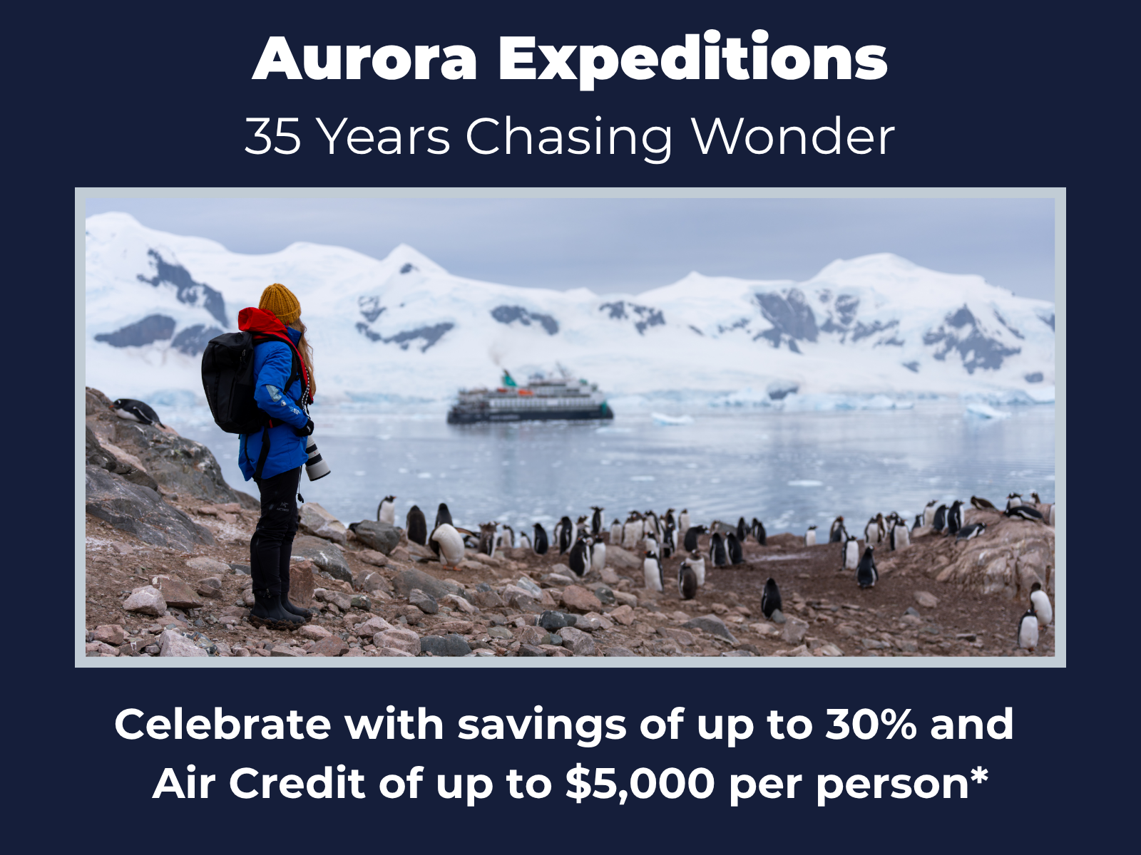 Aurora Expeditions - 35 Years Chasing Wonder