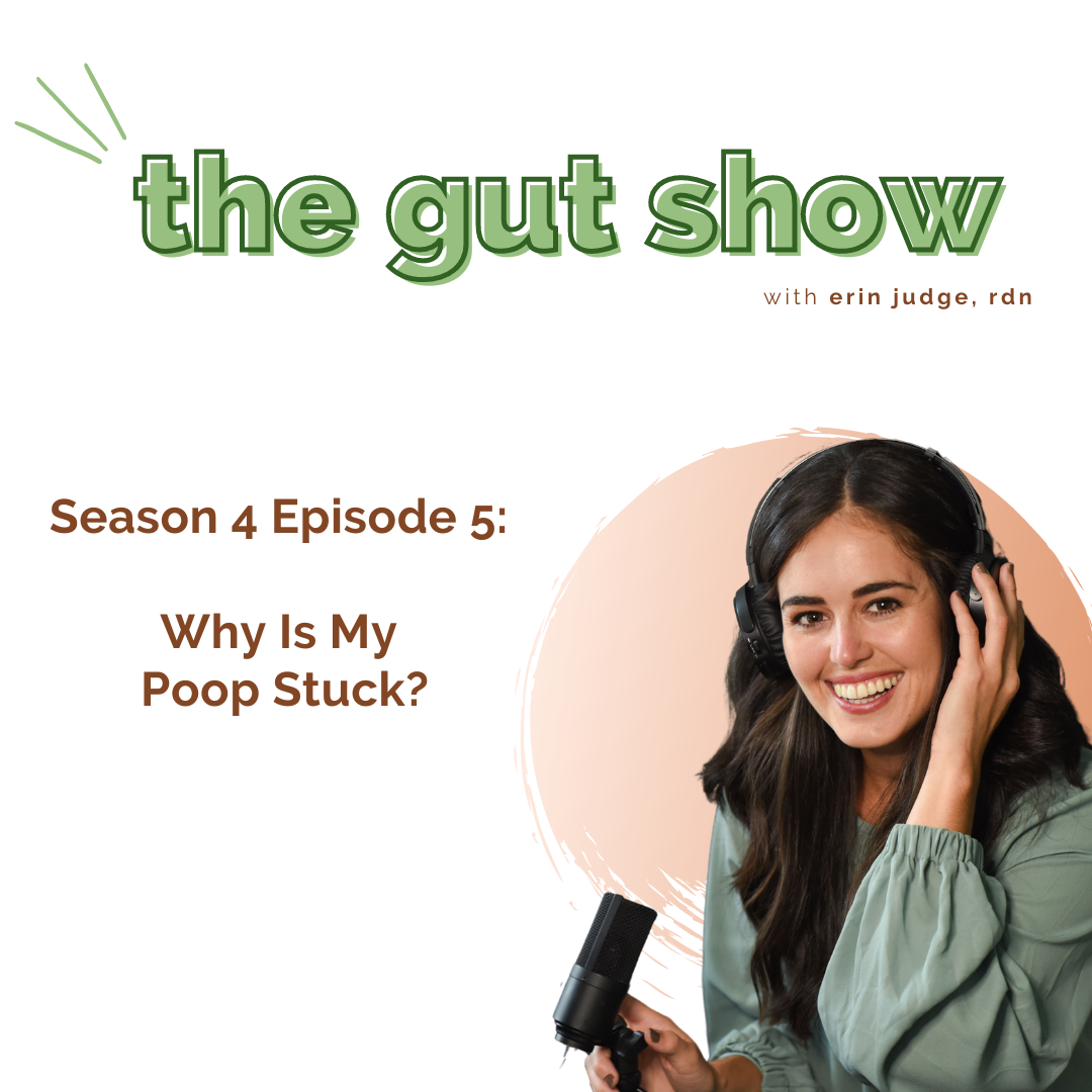 Season 4 Episode 5 Why Is My Poop Stuck? — Gutivate