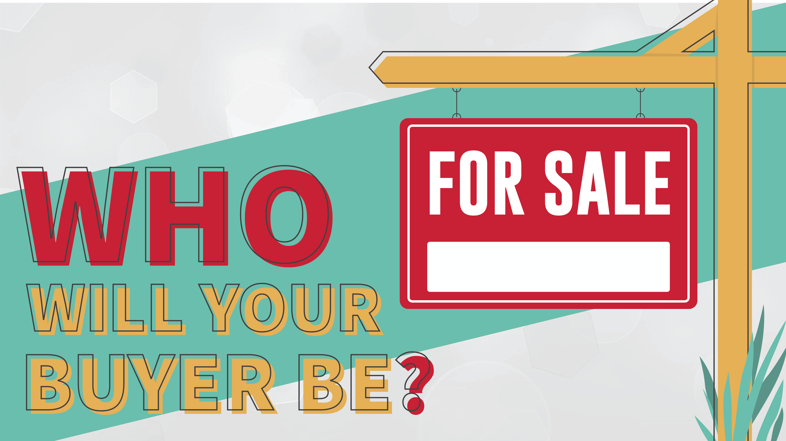 Who Will Your Buyer Be?