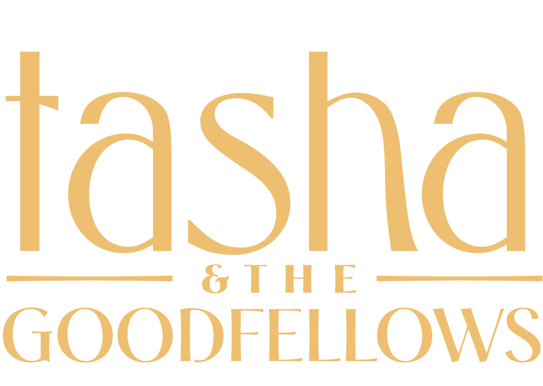 Tasha &amp; The Goodfellows