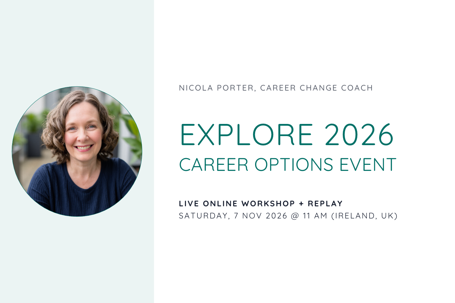 Explore 2026 Career Options Event Live Online Workshop and Replay on Saturday, 7 November at 11 a.m.