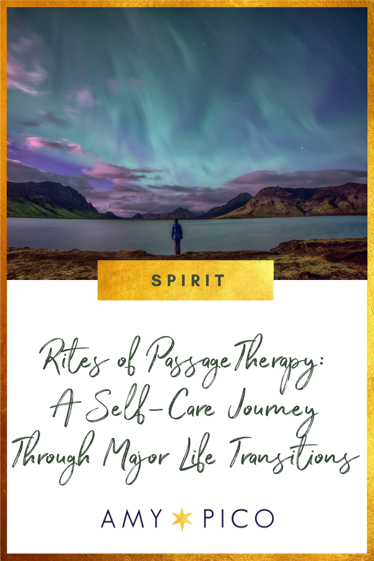 Rites of Passage Therapy for Women: A Self-Care Journey Through Major Life Transitions