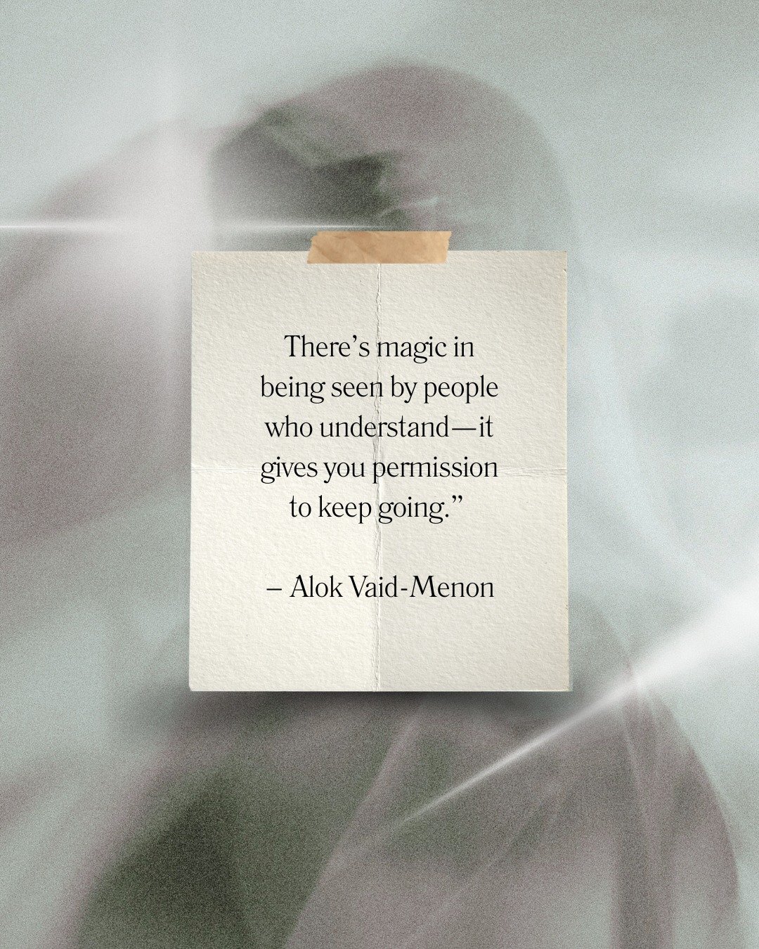 Not everyone will see you. Not everyone will get it. And honestly? That's okay. 🤍 

This quote from Alok Vaid-Menon is one we often return to: &quot;There's magic in being seen by people who understand&mdash;it gives you permission to keep going.&qu