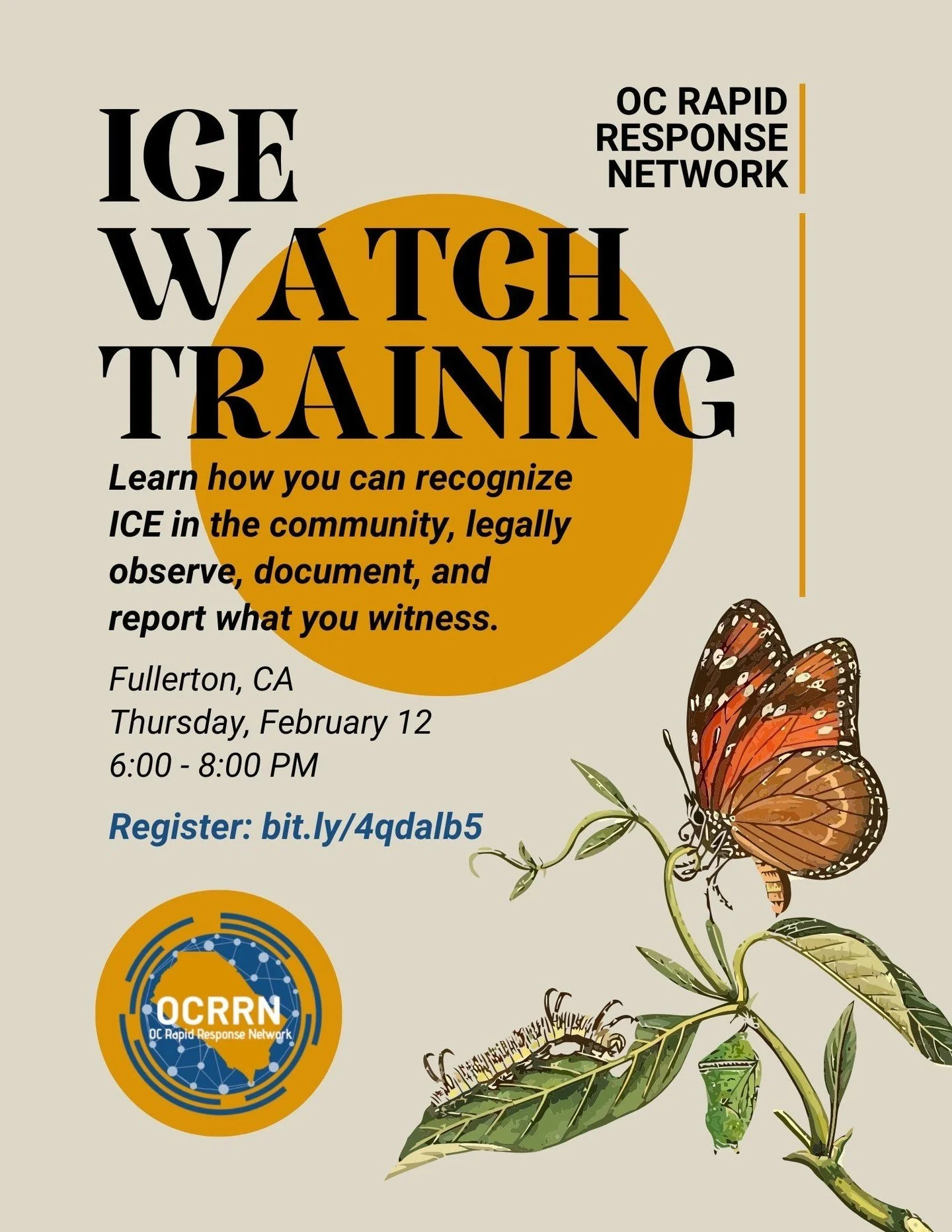 OC Rapid Response Network is hosting an ICE Watch Training this Thursday (February 12) in Fullerton from 6pm-8pm.

Here you'll learn how you can recognize ICE in the community, legally observe, document, and report what you witness. 

Register here: 