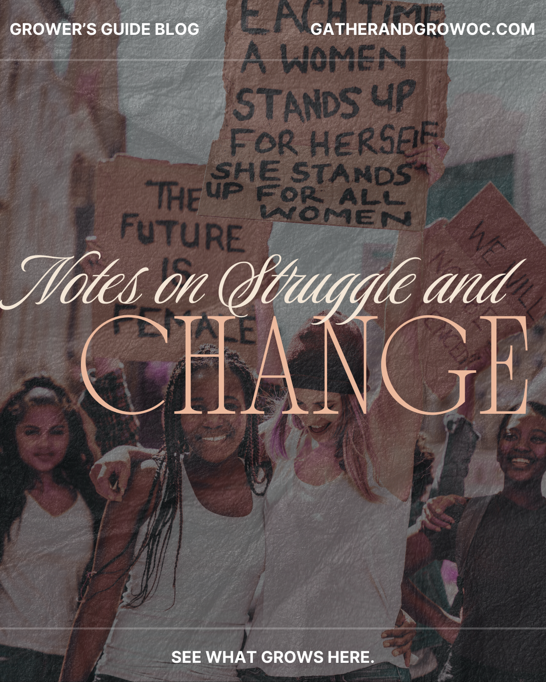 Notes on Struggle &amp; Change