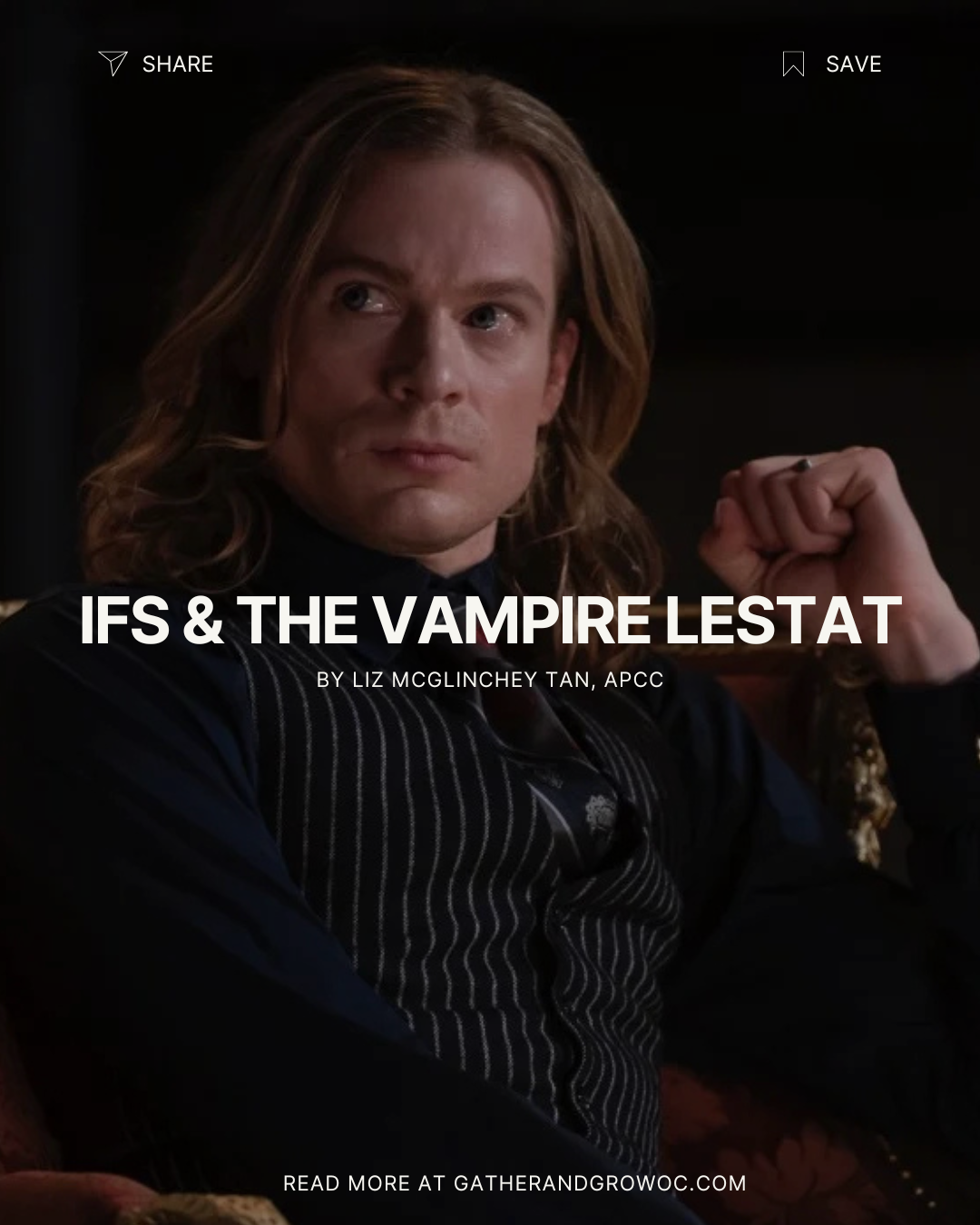 IFS and the Vampire Lestat