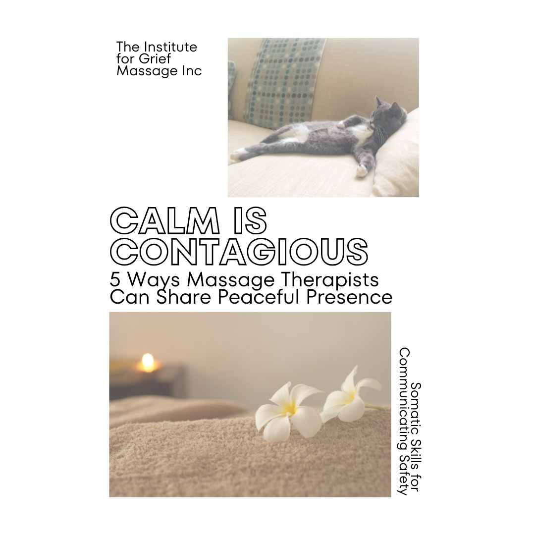 Calm Is Contagious: 5 Ways Massage Therapists Can Share Peaceful Presence
