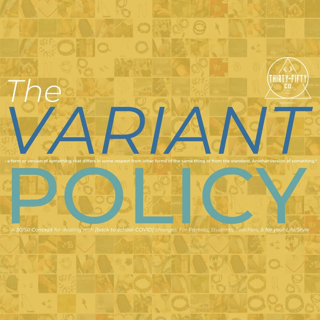 THE VARIANT POLICY