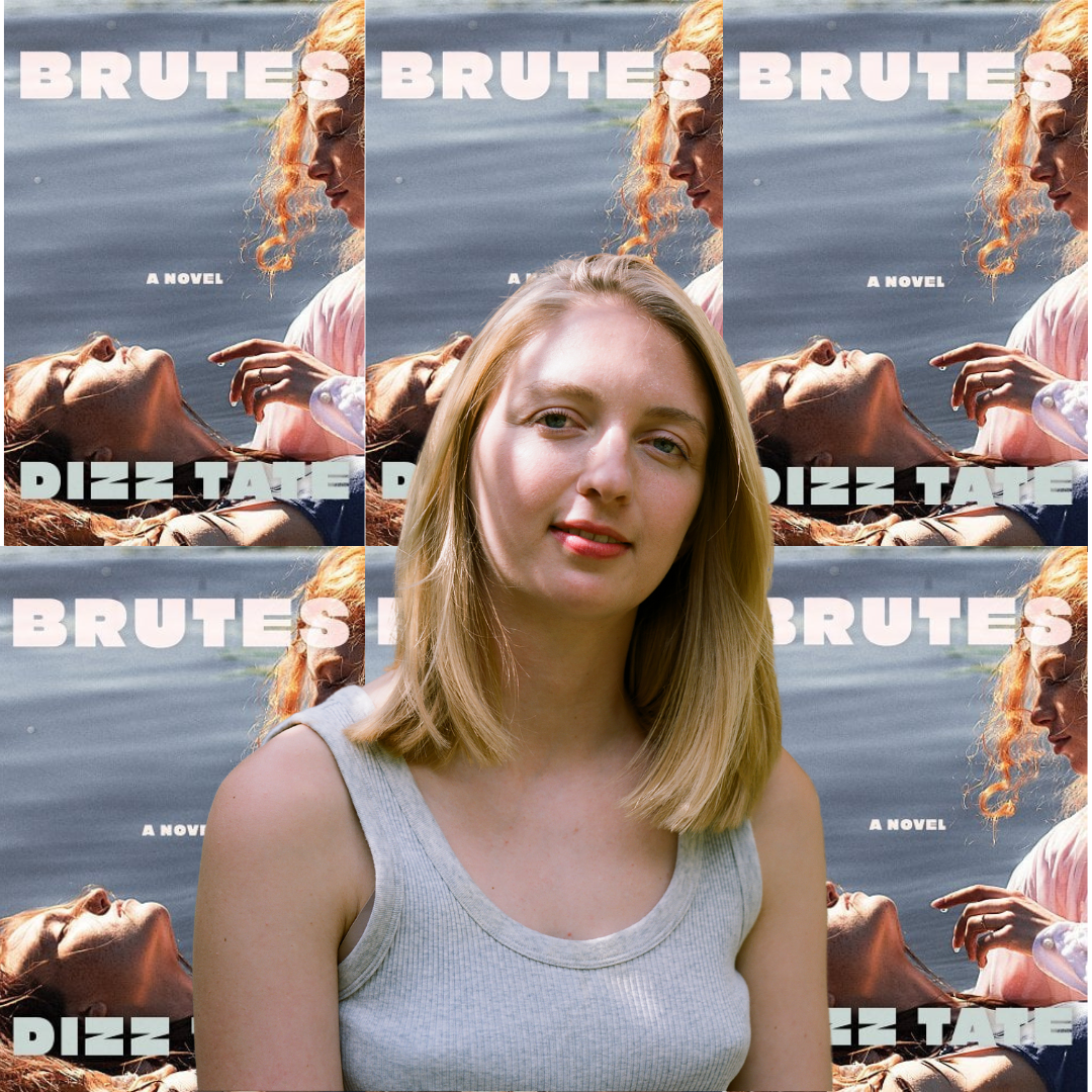 Dizz Tate: On Teenage Years, Her Publication Process and Finding the Chorus Voice of Her Debut Novel, 'Brutes'