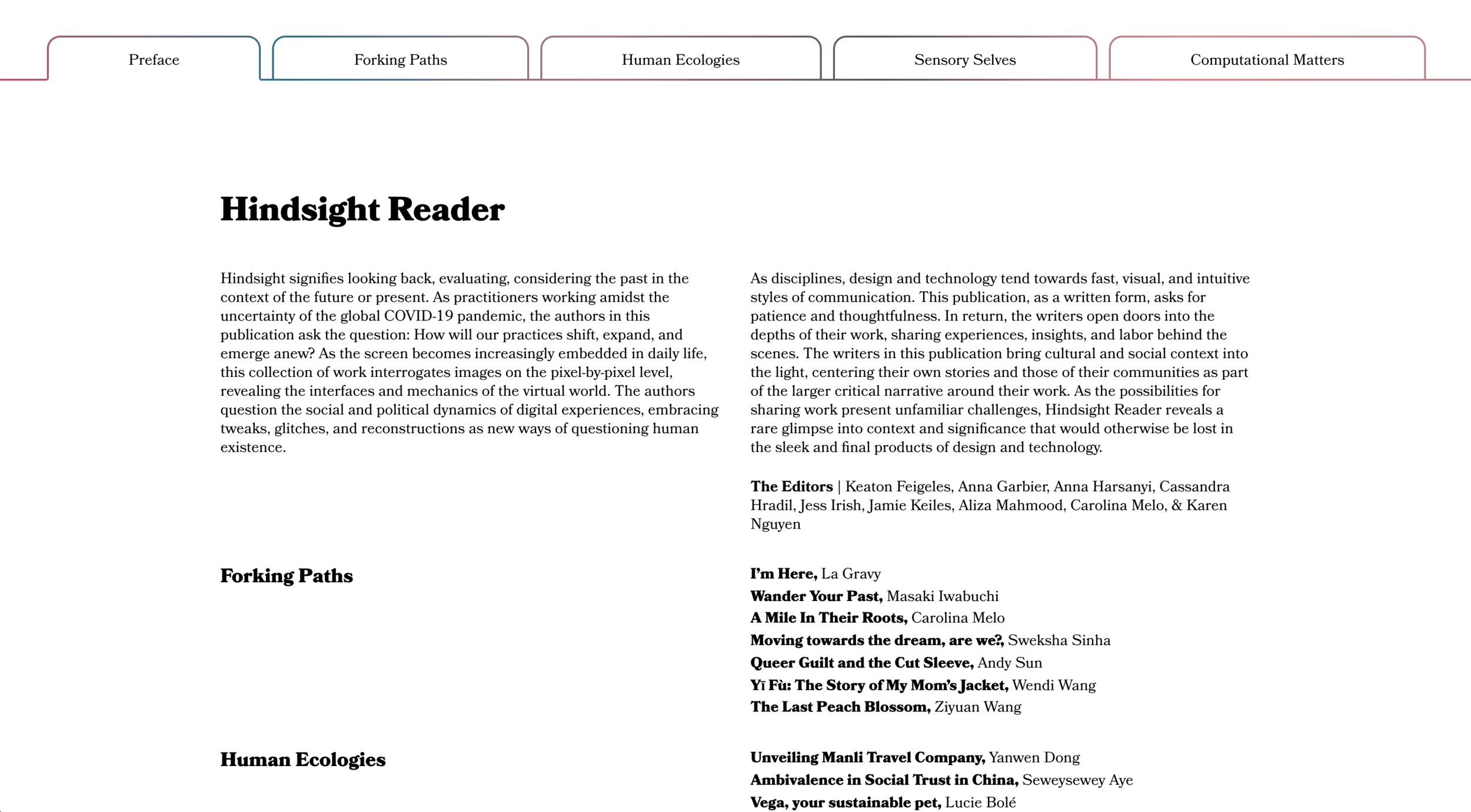The UI of our thesis publication designed by the Design &amp; Technology student web team (backend development by Dylan Fisher) and our publication team. Each tab has a written remark from each contributing editor.