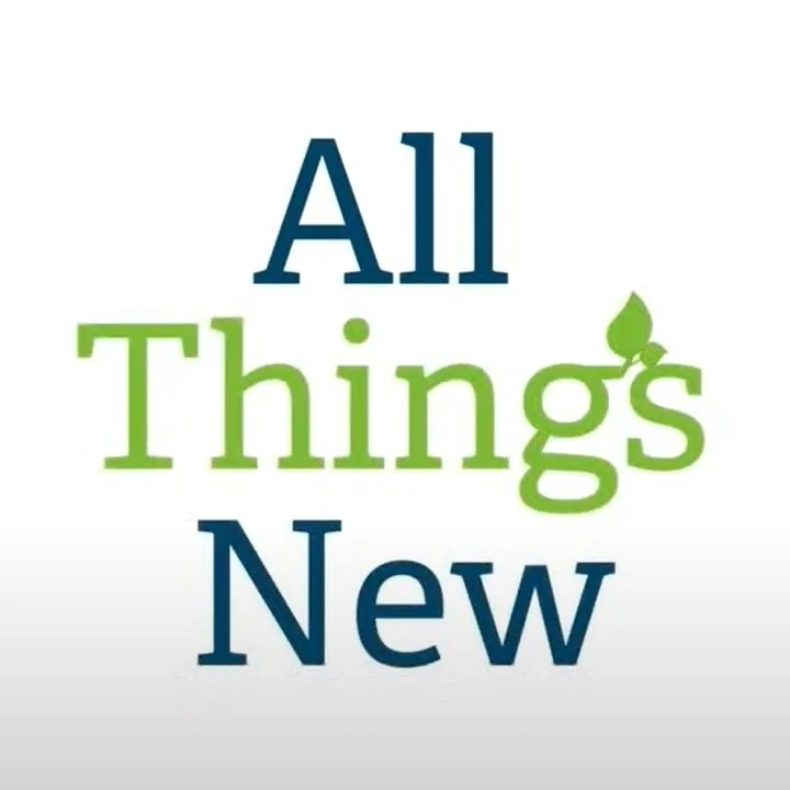 All Things New
