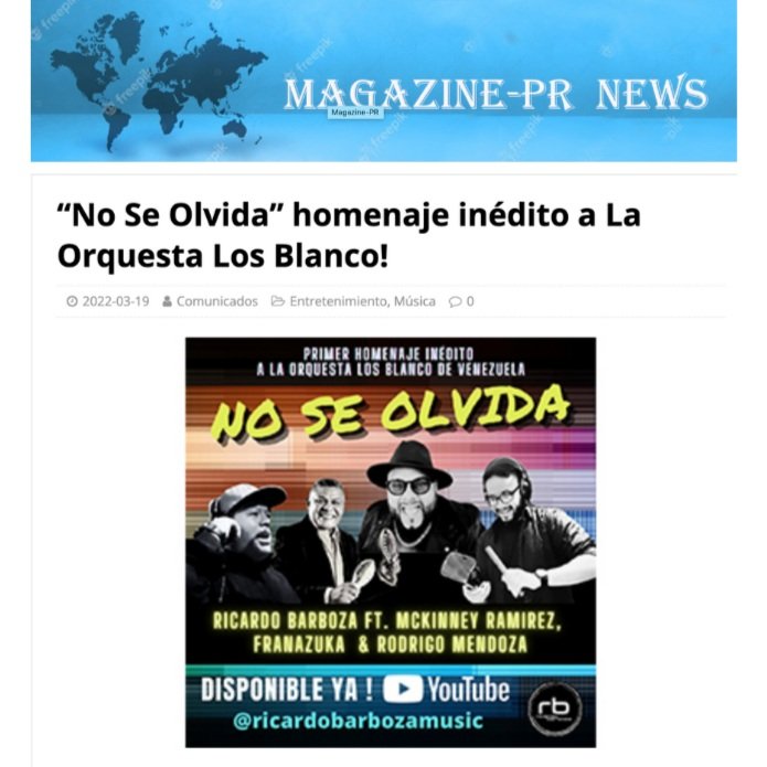 Destacados: "MAGAZINE-PR NEWS" de Puerto Rico comparte mi nuevo sencillo "No Se Olvida" 