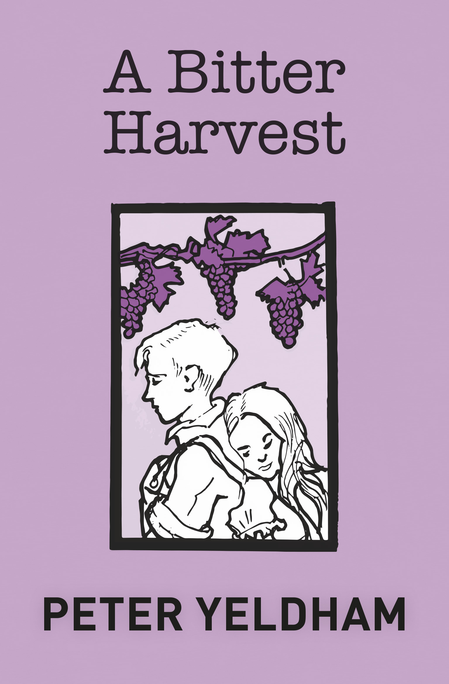 20160415-Peter-Yeldham-A-Bitter-Harvest-Cover-only-RGB.jpg