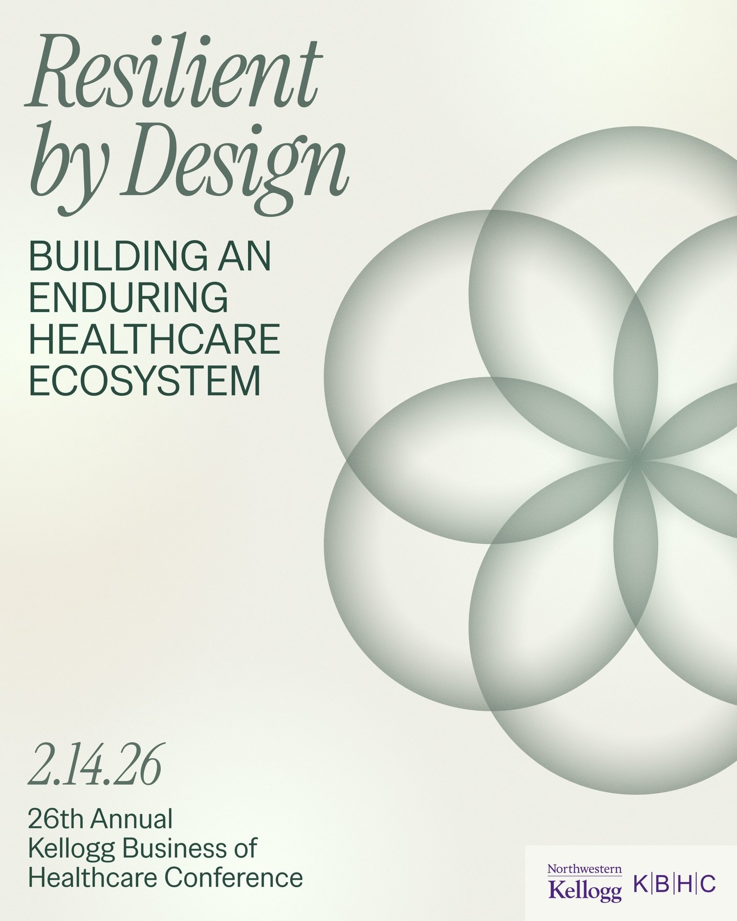 The Kellogg Business of Healthcare Conference (KBHC) is excited to announce the theme for the 2026 conference: &ldquo;Resilient by Design: Building an Enduring Healthcare Ecosystem&rdquo;. 

&ldquo;Resilient by Design: Building an Enduring Healthcare