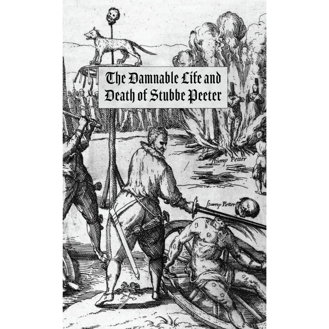 The Damnable Life and Death of Stubbe Peeter by George Bores offered by Curious Publications