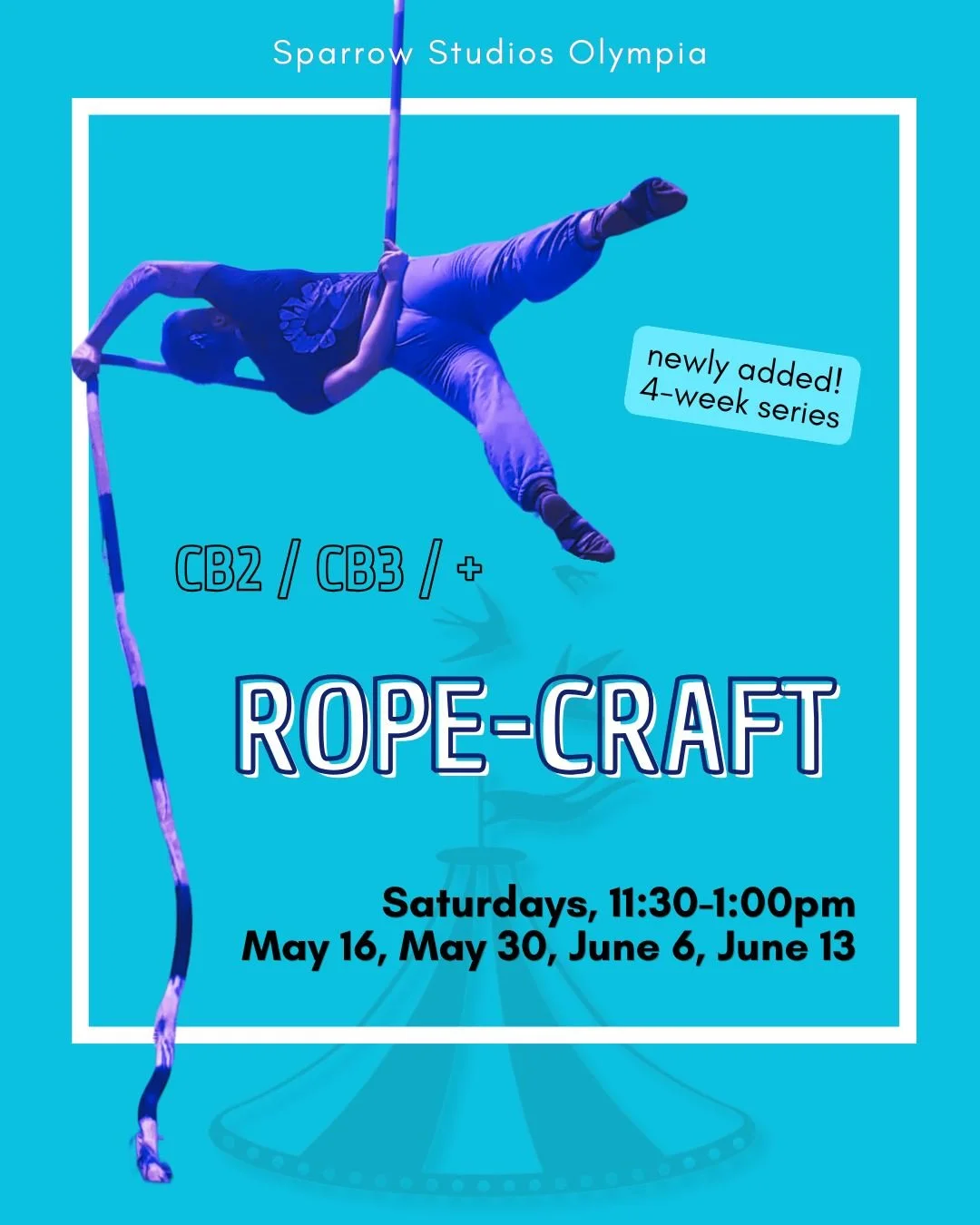Newly added, Saturday Rope-Craft, a 4-week series! Starts May 16.

For aerialists who want to develop a rope practice, or refine the one they have. Each week brings a new sequence, technique, or piece of wrap theory - and yes you can bring requests! 