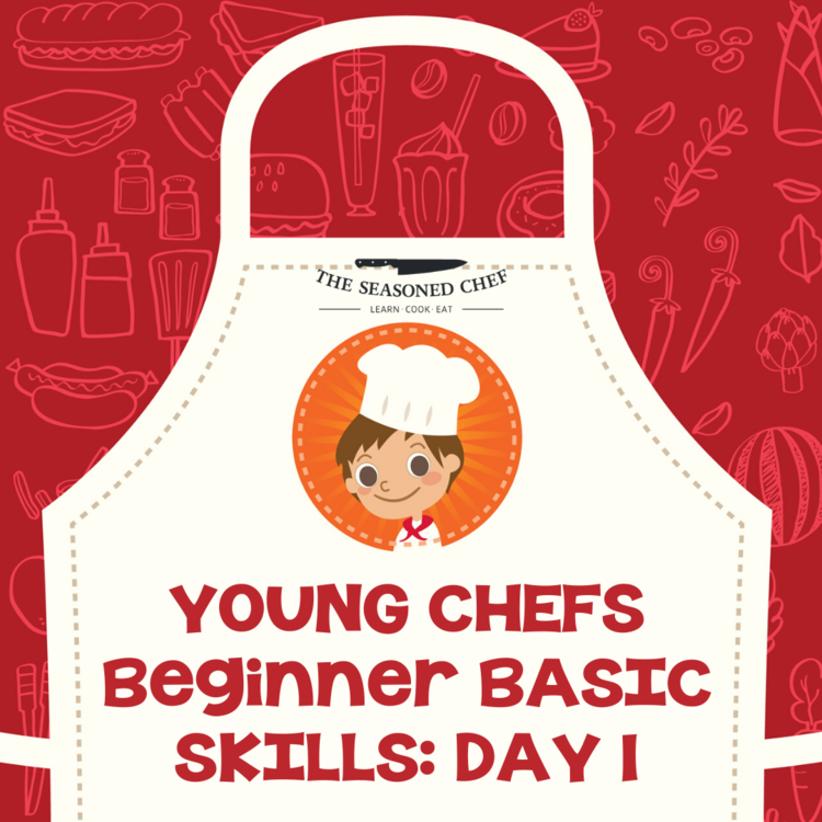 Young Chef: Beginner Basic Skills 2-Day Workshop Day 1 