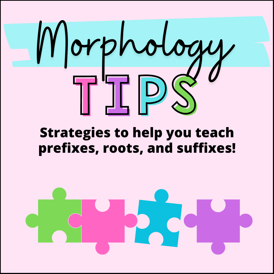 How to Teach Prefix, Roots, and Suffixes