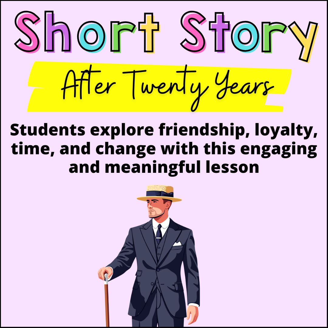 A Meaningful Way to Teach "After Twenty Years" by O. Henry 