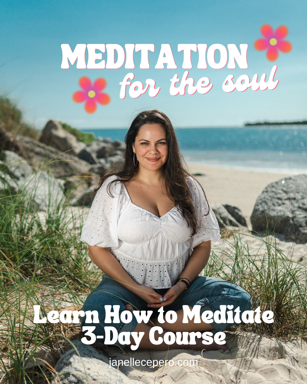 Meditation for the Soul: Learn How to Meditate Course
